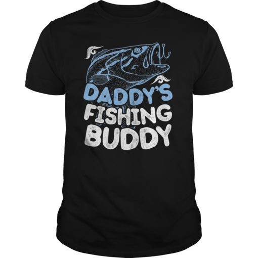 Daddy's Fishing Buddy T shirt Men Women Kids Fishing Boys