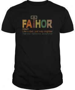 Fa-Thor Like Dad Just Way Mightier Hero T-Shirt Funny Gifts