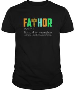 Fa-Thor Like Dad Just Way Mightier Hero gift Daddy Hot T Shirt