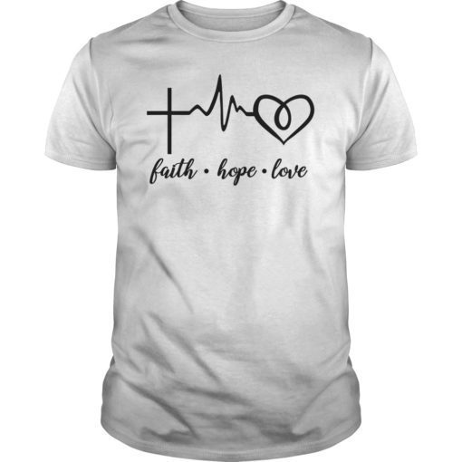 Faith Hope Love Christian Shirt