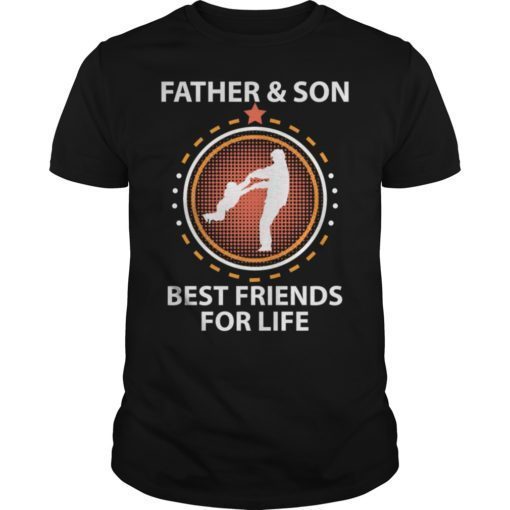 Father & Son Best Friends for Life T-Shirt