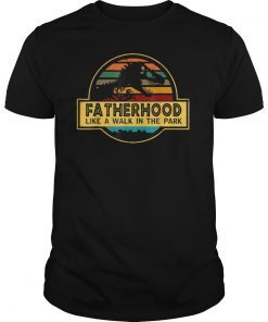 Fatherhood Like A Walk In The Park Dad Retro Sunset Vintage T-Shirt