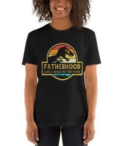 Fatherhood Like A Walk In The Park TShirt Dad Retro Sunset T-Shirts