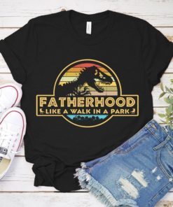 Fatherhood Like A Walk In The Park Vintage Father's Day Shirt