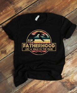Fatherhood is a Walk in the Park Gift 2019 Tee Shirt