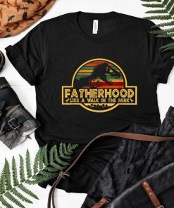 Father's Day Being a Dad like a walk in the park Gifts 2019 T-Shirt