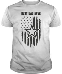 Fathers Day Cowboy BEST DAD EVER Flag Dallas Shirt