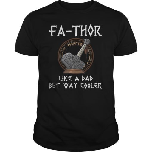 Fathor Shirt Cool Tshirt For Father's Day Gift For Dad