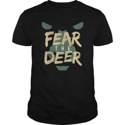 Fear The-Deer Shirt Gift For Milwaukee Basketball Bucks Fans