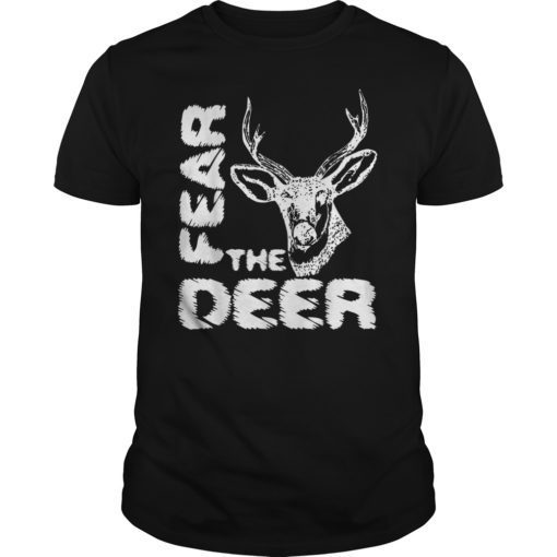 Fear The Deer Shirt Men Women Kids T-Shirt