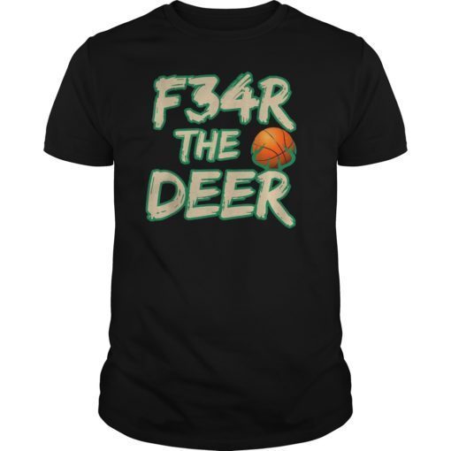 Fear The-Deer Tee Shirts Gift For Milwaukee Basketball Bucks Fans