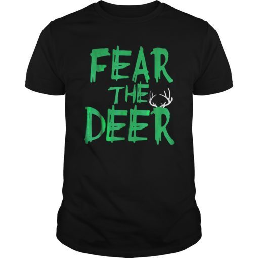 Fear TheDeer TShirt Gift For Milwaukee Basketball Bucks Fans