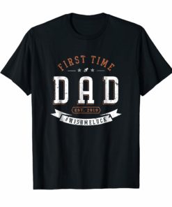 First Time Dad Shirts Expectant Father Daddy Funny 2019