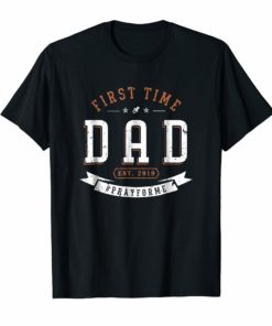 First Time Dad Shirts Expectant Father Future Funny 2019