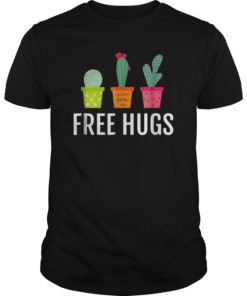 Free Hugs Cactus Tshirt Funny Cactus Shirt