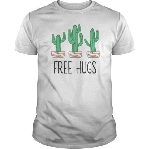 Free Hugs For Gardeners Succulent Cactus T-Shirt