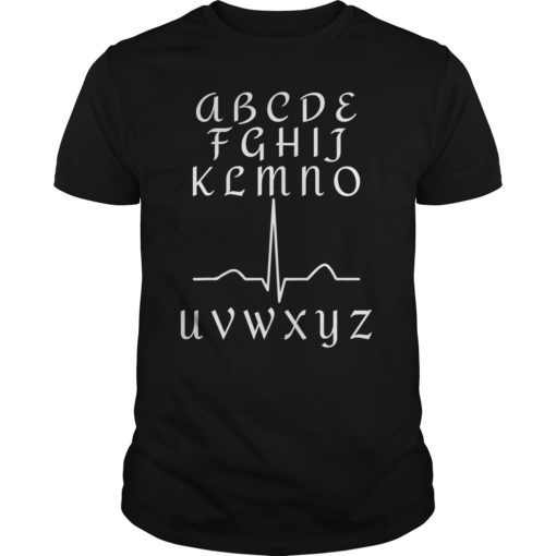 Funny EKG ECG Nurse Alphabet Nursing Heart Beat T-Shirt Gift