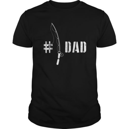 Funny Fisherman #1 Dad Fishing Daddy Fathers Day Shirt