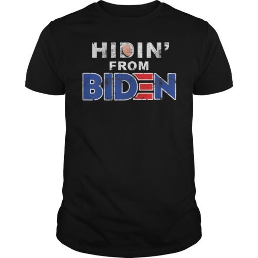 Funny Hiding from Biden for President 2020 Political Shirt