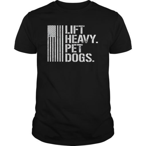 Funny Lift Heavy Pet Dogs Gym TShirt for Weightlifters