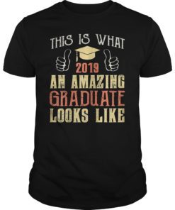 Funny This Is What An Amazing Graduate Looks Like Shirt