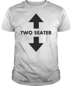 Funny Two Seater Arrow Dad Joke Meme Shirt