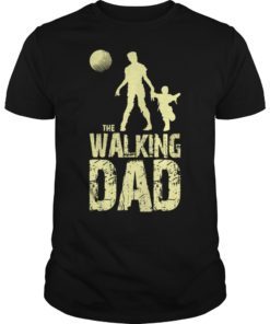 Funny Walking Dad Tee Shirt Funny Dad Gift Father's Day Shirt