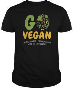 Go Vegan For The Animals Your Health Environment Vegetable T-Shirt
