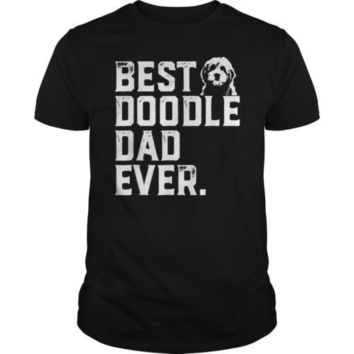 Goldendoodle Dad Shirt Best Doodle Dad Ever Gift