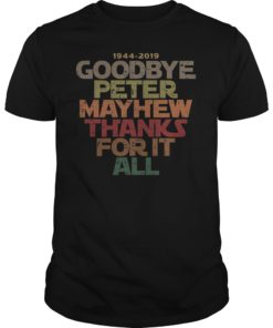 Goodbye Peter Maythew Thank For It All Shirt