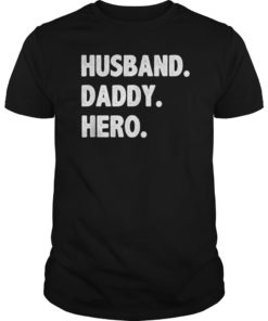 HUSBAND DADDY HERO Shirt Cute Funny Fathers Day Gift