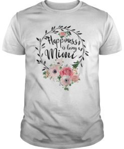 Happiness Is Being MiMi Life Shirt Flower Art-Grandma Tee