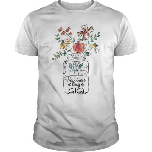 Womens Happiness Is Being Gigi Life Shirt Flower Art-Grandma Tee