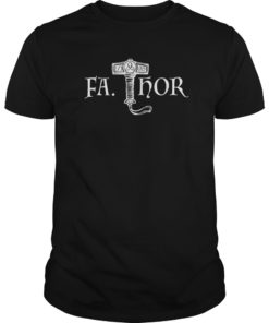 Hot Viking Fa-Thor Father's Day Gift Men Women T Shirt
