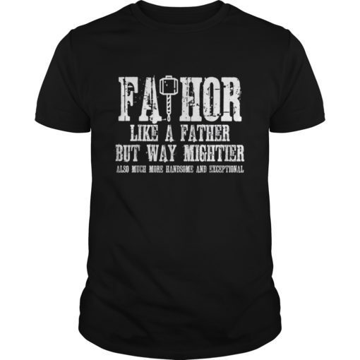 Hot Viking Fa-Thor Father's Day Gift Tshirt Funny Gift