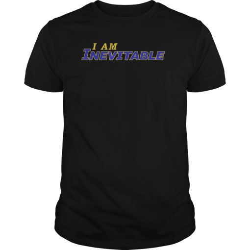 I Am Inevitable Self Confidence TShirt