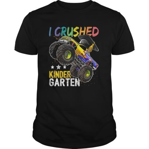 I Crushed Kindergarten Monster Truck Graduation Shirt Gift