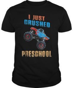 I Just Crushed Preschool Monster Graduation Pre-K Gift Tees Shirt