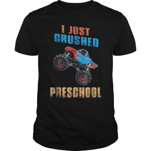 I Just Crushed Preschool Monster Graduation Pre-K Gift Tees Shirt