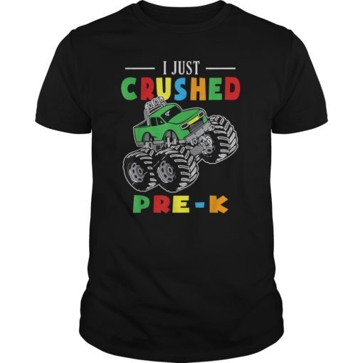 I Just Crushed Preschool Truck Graduation Gift TShirt