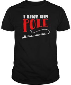 I Like His Pole Fishing Couples Tshirt