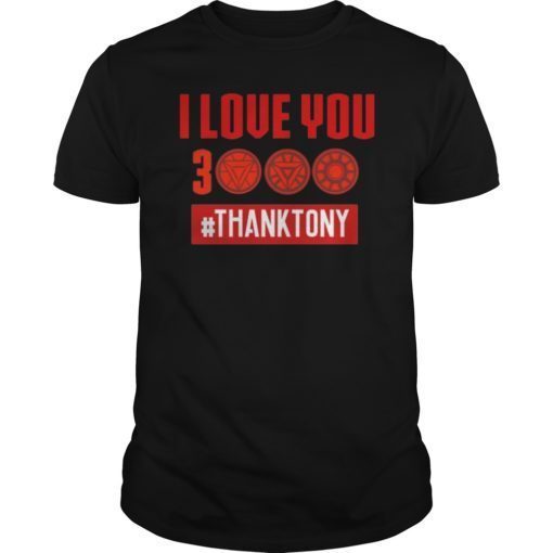 I Love You 3000#ThankTony T-Shirt