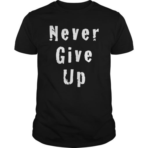 InLikeFlynnTees Never Give Up Soft T-Shirt
