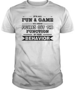 It's All Fun and Games Special Education Teacher TShirt