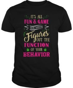 It's All Fun and Games Special Education Teacher Tee Shirt