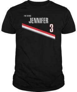 I’m Trying Jennifer CJ McCollum 2019 T-Shirt