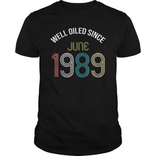 JUNE 1989 - 30th Birthday Shirt - 30 Years Old T-Shirt