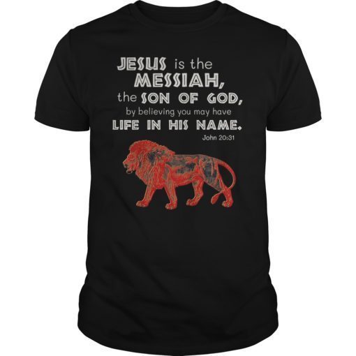 John 20 31 Wild VBS Jesus Messiah T-Shirt