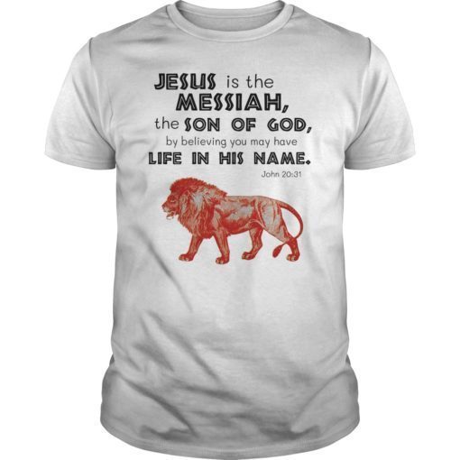 John 20:31 Wild VBS Jesus Is The Messiah T-Shirt