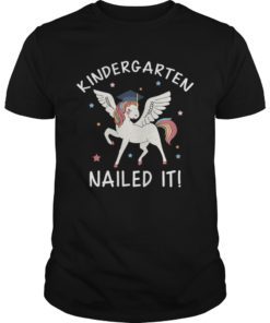 Kindergarten Nailed It T Shirt Unicorn Graduation Tee Tees